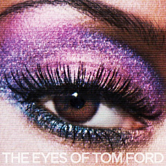 TOM FORD представляет новую коллекцию для макияжа глаз